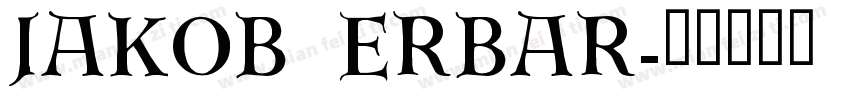 Jakob Erbar字体转换